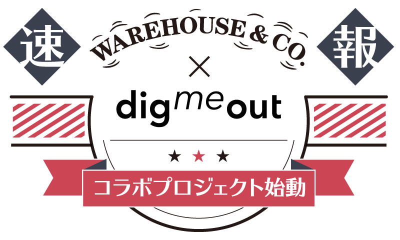 WAREHOUSE × digmeout
